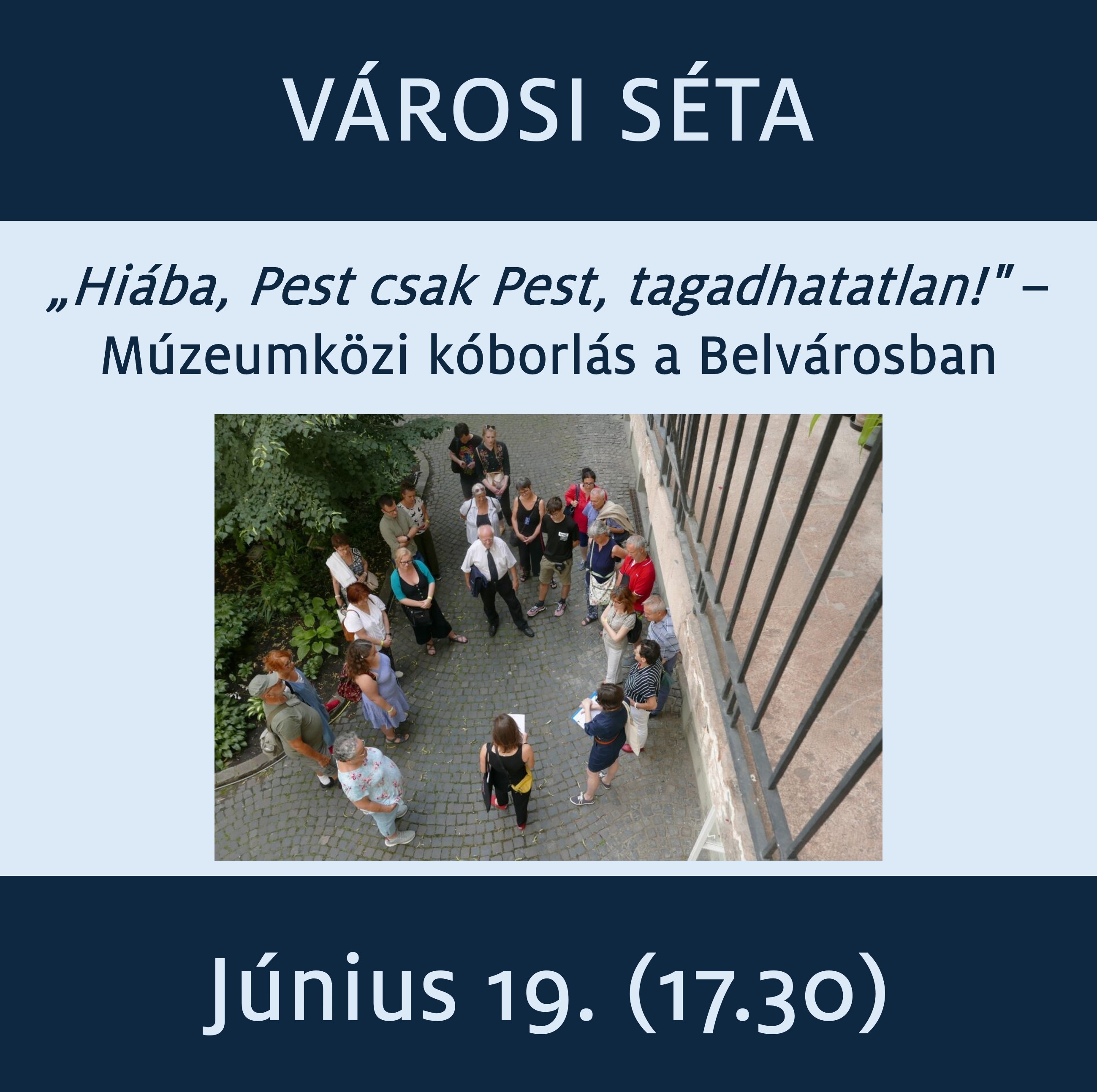 városi séta június 19.